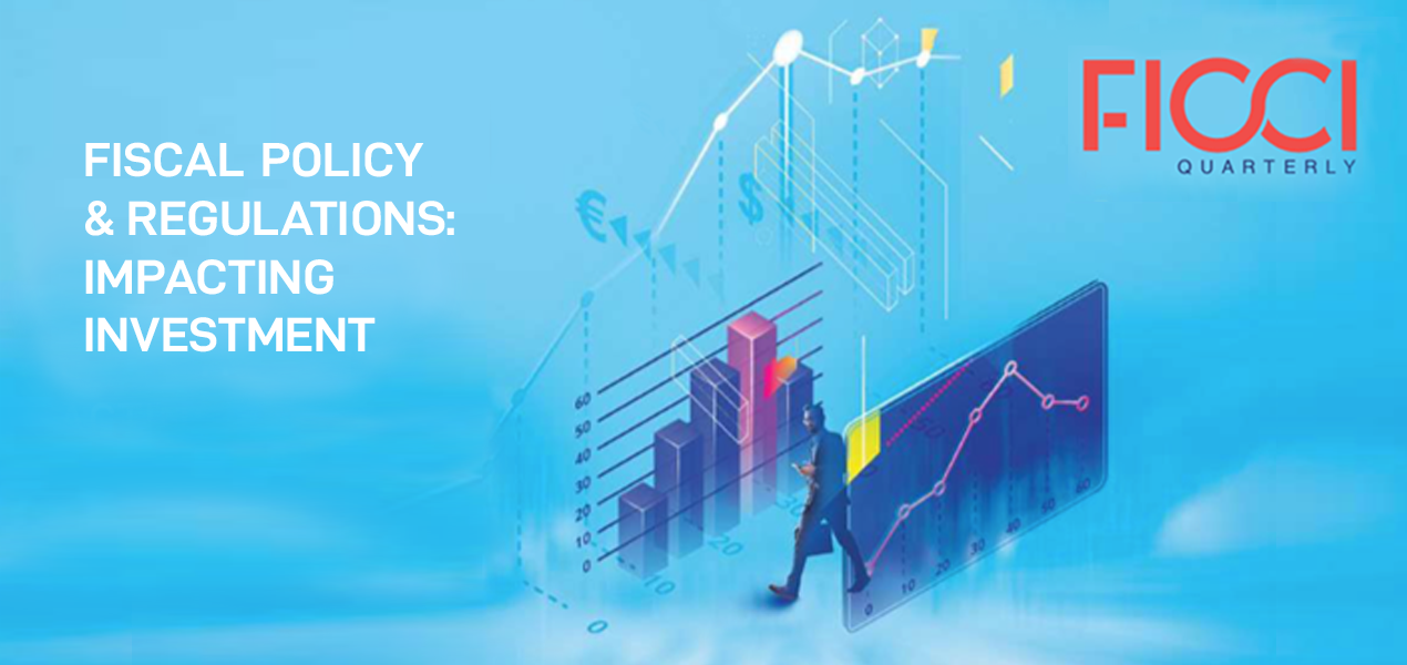 Fiscal Policy & Regulations: Impacting Investment